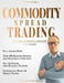 Commodity Spread Trading - The Best Seasonal Spreads for 2024/25: over 190 selected spreads with chart. Full-colour book. Indispensable book for sprea by Hannah Hermes