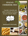 Italian Cookbook 2024: A guide to elevate your Italian mastering strategies for your culinary delight. by Katherine W. McCurley