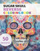 Sugar Skull Reverse Coloring Book: Watercolour Paintings for you trace the Line by Claudie Simonis