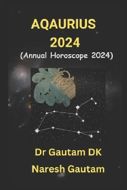 Aquarius 2024: Annual Horoscope 2024 by Naresh Gautam