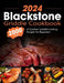 Blackstone Griddle Cookbook: 2000 Days of Outdoor Griddle Cooking Recipes for Beginners and Advanced Users. Master Griddling with Pro Techniques an by Onneliese Whitman