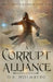 A Corrupt Alliance by D. K. Holmberg