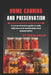 Home Canning and Preservation: A comprehensive guide to safe, delicious, and sustainable food preservation by Teresa Miller
