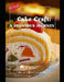 Cake Craft: A Delicious Journey by T. Vijayan Babu