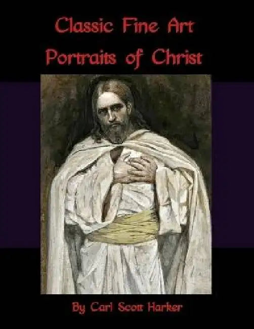Classic Fine Art Portraits Of Christ