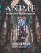 Anime: A Gothic Steampunk Coloring Book for Adults 1: 50 Alluring Anime Steampunk Illustrations & 50 Spaces for Mysterious Ex by Coloring Imagination Press