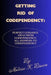 Getting Rid of Codependency: Perfect Guidance Away From Codependency; All Answers To Codependency by Melissa K. Brown