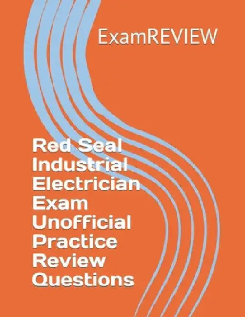 Red Seal Industrial Electrician Exam Unofficial Practice Review Questions by Mike Yu