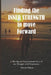 Finding the Inner Strength to move Forward: A moving and inspirational story of my struggle with Depression. by Deryck Romm
