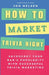 How to Market Trivia Night: Skyrocket Your Bar's Popularity with Successful Trivia Marketing - Actionable Strategies for Attracting Crowds and Boo by Jon Nelsen