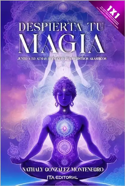 Despierta tu magia: Junto a 33 almas hermanas con registros akáshicos by González Montenegro, Nathaly
