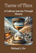 Tastes of Time: A Culinary Journey Through History by Michael J. Orr