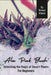 Aloe 'Pink Blush': Unlocking the Magic of Desert Plants, For Beginners by Roman Aldash