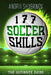 177 Soccer Skills: The Ultimate Guide by Andrii Shybanov