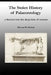 The Stolen History of Palaeontology: a descent into the deep time of science by Michael Maisch