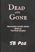Dead and Gone: Marionette Zombie Series Book 20 by S. B. Poe