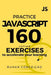 Practice Javascript: 160 Solved Exercises to Accelerate your Learning by Ruhan Conceição