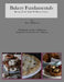 Bakery Fundamentals: For use as a companion with SQA: Scotland NC Bakery Classes by Kiersten Al Robinson
