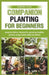companion planting for beginners: easy-to-follow manual for growing healthy plants using sustainable practices by Gabriel Ryan