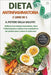 Dieta Antinfiammatoria: 2 libri in 1: Il Potere della Salute! Rafforza il tuo sistema immunitario, riduci l'infiammazione e riattiva il tuo me by Marta Flores