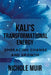 Kali's Transformational Energy: Embracing Change and Growth by Nichole Muir