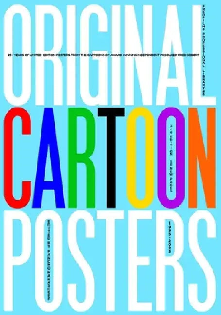 Original Cartoon Posters 1995-2023: From the productions of Fred Seibert by Fred Seibert
