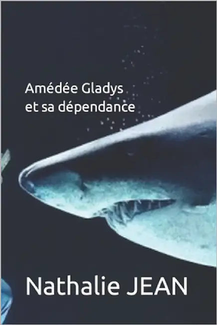 Amédée Gladys et sa dépendance by Jean, Nathalie