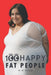 100 Happy Fat People by M. M. Coouge