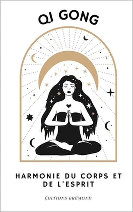 Qi Gong: Harmonie du Corps et de l'Esprit by Paul Brémond