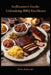 Grillmaster's Guide: Unleashing BBQ Excellence: A Guide to Mastering the Craft of BBQ by Nolan Katkowski