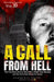 A Call from Hell: The True Story of Larry Gene Bell a Small-Town Monster and the Crime that Shook the Nation by True Crime Seven