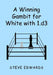 A Winning Gambit for White with 1.d3 by Steve Edwards