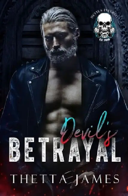 Devil's Betrayal: A Devil's Inferno Novel by Thetta James