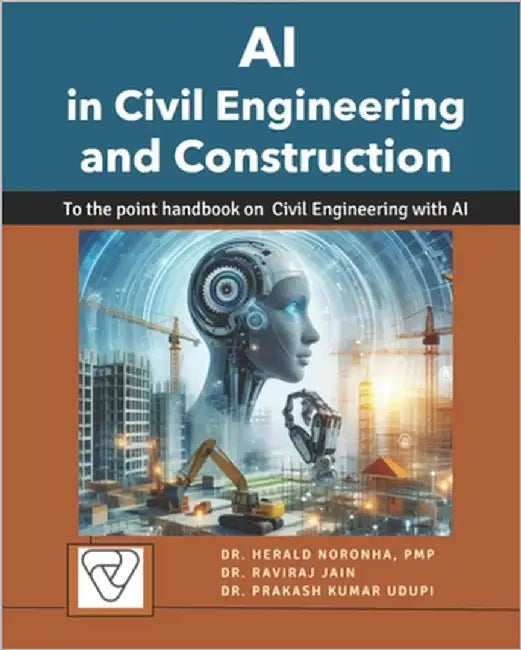 AI in Civil Engineering and Construction: To the point handbook on Civil Engineering and Construction with AI by Jain, Raviraj