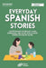 Everyday Spanish: Learn Vocabulary, Slang and Expressions with 20 Short Stories in Conversational Spanish on Healthy Eating by Digital Polyglot