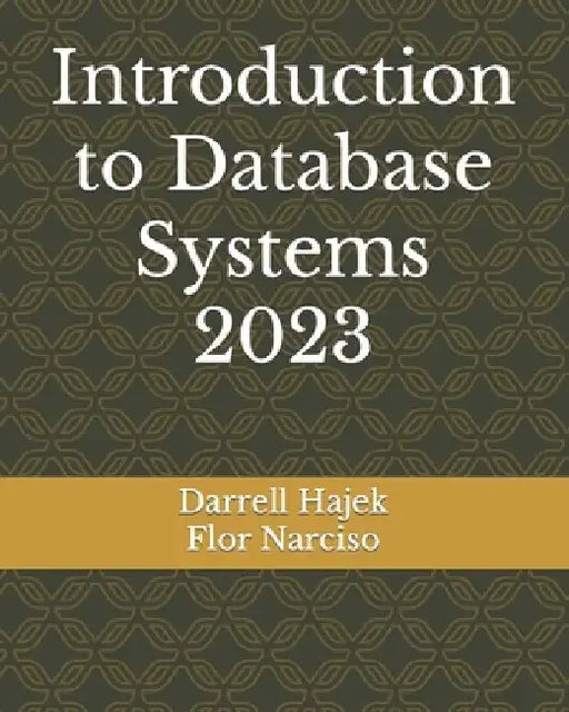 Introduction to Database Systems 2023 by Flor Narciso