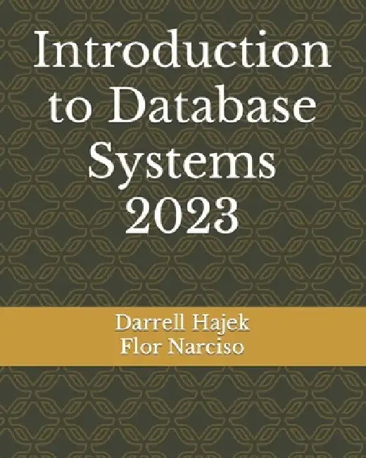 Introduction to Database Systems 2023 by Flor Narciso