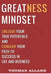 Greatness Mindset: Unleash your True Potentials and Conquer your Path to Success in Life and Business by Thomas Allard