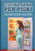 Cucina sana per pigri: L'arte di mangiare bene senza fatica, con ricette semplici, versatili e alla portata di tutti per un benessere quotidiano by Venere Lombardi