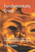Fundamentally Crazy: A Parody of Insane Letters from the Raving Mind of a Mad Genius by Ted Cheldin