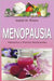 MENOPAUSIA. Alimentos y Plantas Medicinales: Remedios complementarios y naturales. by Mendoza M., Desirée
