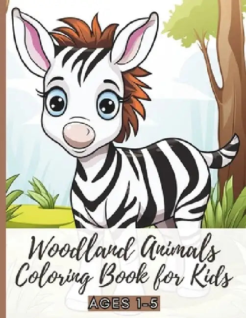 Woodland Animals Coloring Book for Kids Ages 1-5: Dive Into A World Where Cute Baby Animals, Vibrant Colors by Mykim Publishing
