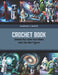 Crochet Book: Unleash Your Inner Yarn Rebel with Star Wars Figures by Hannah K. Baker