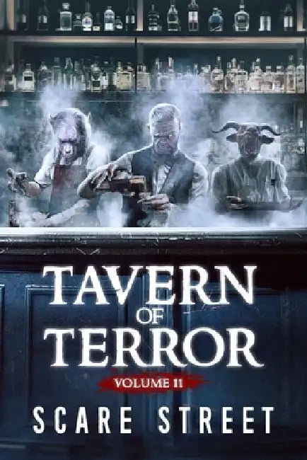 Tavern of Terror Vol. 11: Short Horror Stories Anthology by David Longhorn
