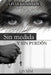 Sin Medida y Sin Perdón by Livia Kennedy