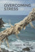Overcoming Stress by Crystal Ellis