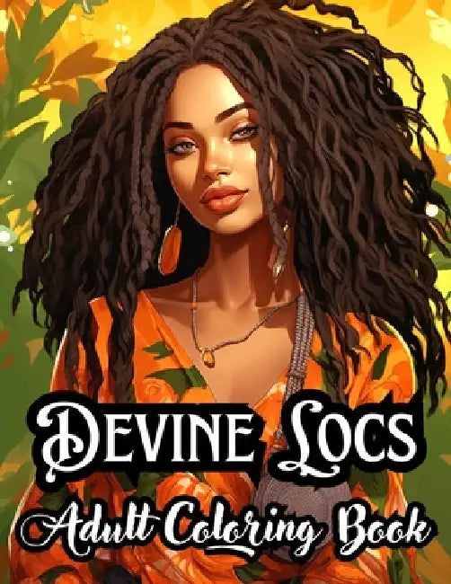 Devine Locs: Adult Coloring Book by Tameka Clark