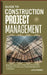 Guide to Construction Project Management: Beginners Approach To Mastering The Essential Principles Of Construction Project Management & Techniques by Jase Robbin