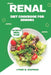 Renal Diet Cookbook for Seniors: Quick and Easy Mouthwatering Recipes for Kidney Health by Lynne Q. Chapman