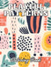 Playful Patterns Coloring Book: High Quality +100 Adorable Designs for All Ages by Ronny Carter